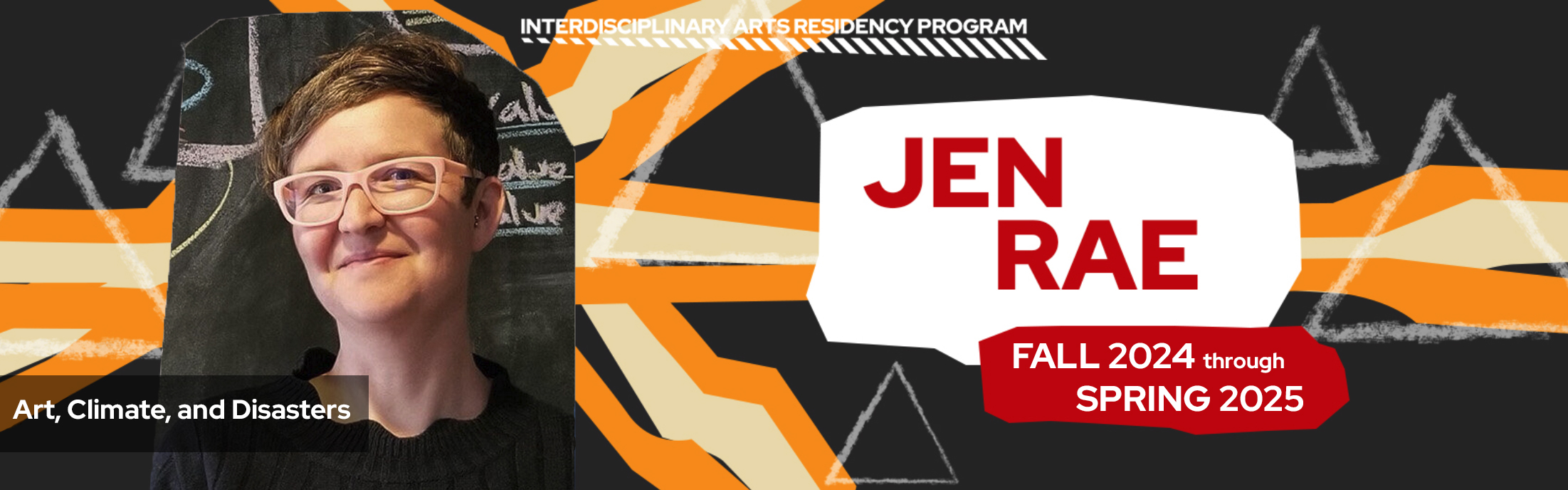image of artist Jen Rae announcing Fall 2024 to Spring 2025 residency