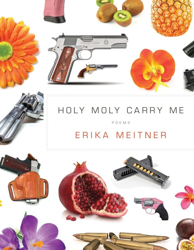 Official book cover of "Holy Moly Carry Me" by Erika Meitner